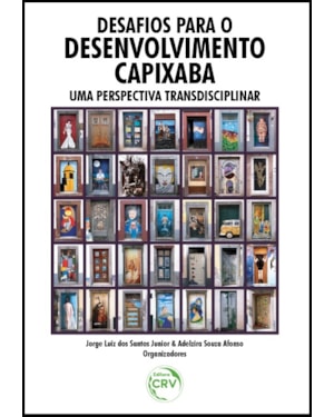 DESAFIOS PARA O DESENVOLVIMENTO CAPIXABA: UMA PERSPECTIVA TRANSDISCIPLINAR