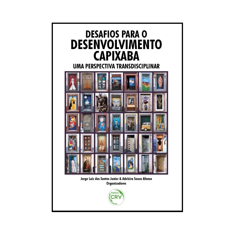 DESAFIOS PARA O DESENVOLVIMENTO CAPIXABA: UMA PERSPECTIVA TRANSDISCIPLINAR