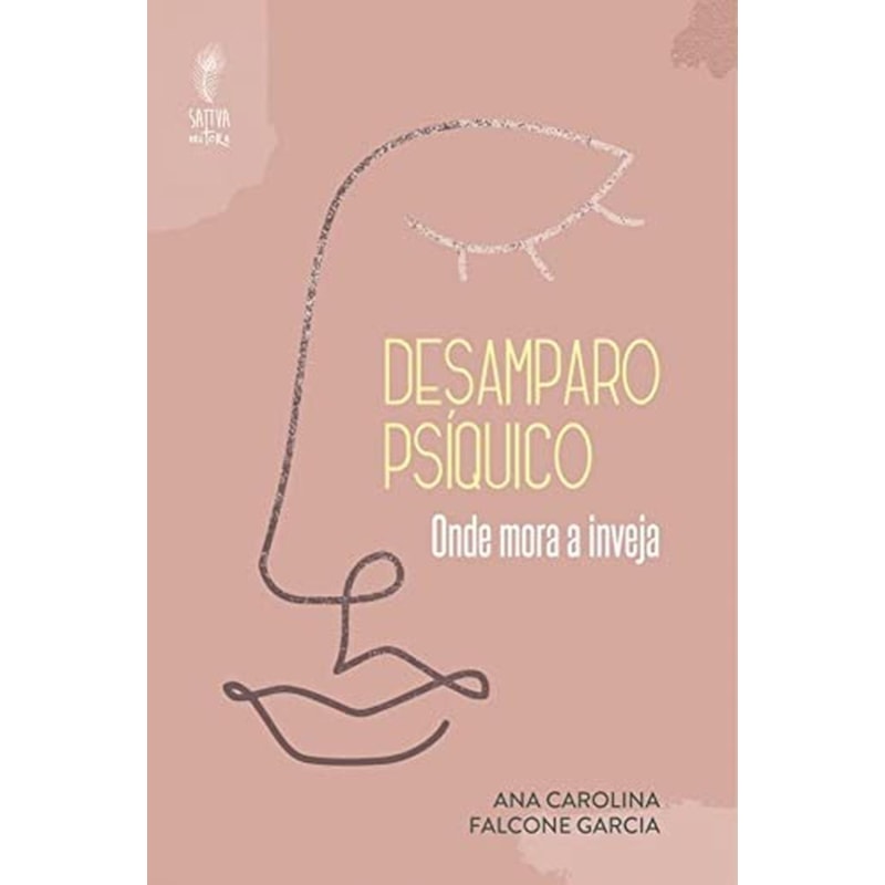 DESAMPARO PSÍQUICO - ONDE MORA A INVEJA