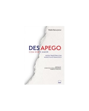 DESAPEGO COM DOR E AMOR
