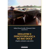 DESASTRE E DESGOVERNANÇA NO RIO DOCE