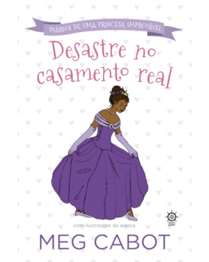 DESASTRE NO CASAMENTO REAL (VOL.2 DIÁRIO DE UMA PRINCESA IMPROVÁVEL)