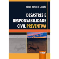 DESASTRES E RESPONSABILIDADE CIVIL PREVENTIVA