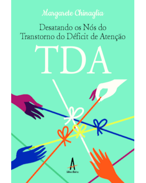 Desatando os Nós do Transtorno do Déficit de atenção