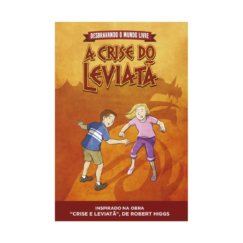 DESBRAVANDO O MUNDO LIVRE - A CRISE DO LEVIATÃ