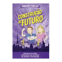 DESBRAVANDO O MUNDO LIVRE - CONSTRUÇÃO DO FUTURO