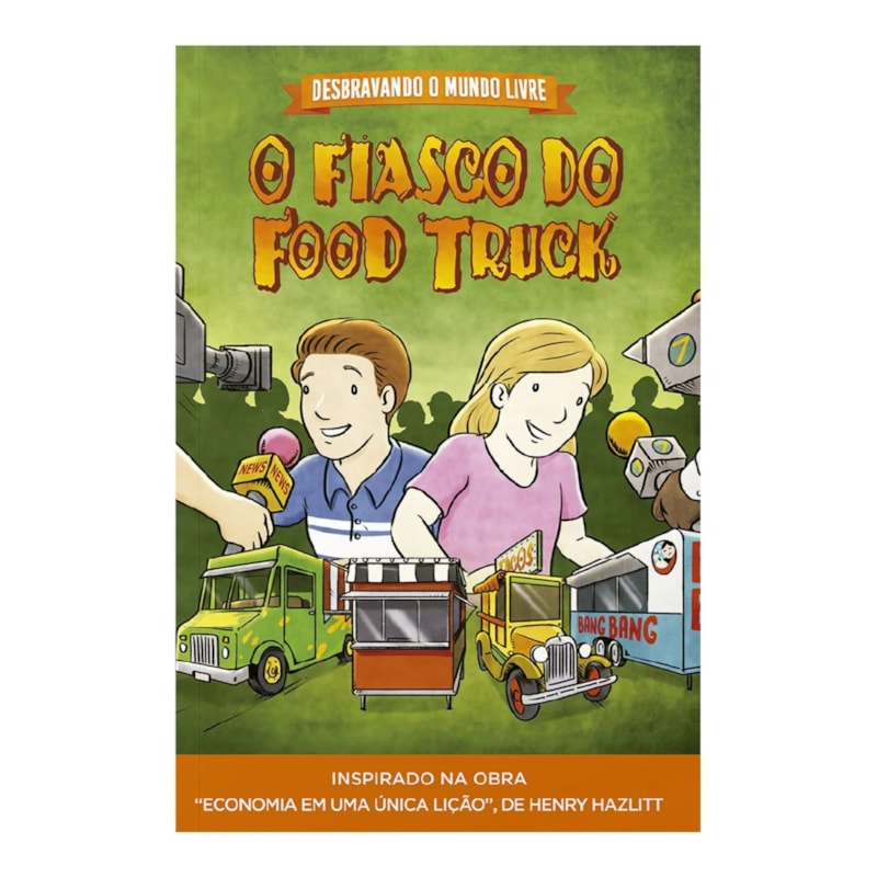 DESBRAVANDO O MUNDO LIVRE - O FIASCO DO FOOD TRUCK
