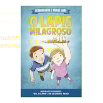DESBRAVANDO O MUNDO LIVRE - O LÁPIS MILAGROSO