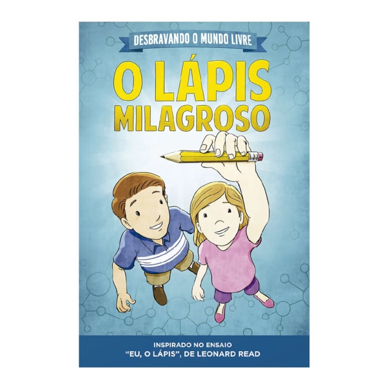 DESBRAVANDO O MUNDO LIVRE - O LÁPIS MILAGROSO