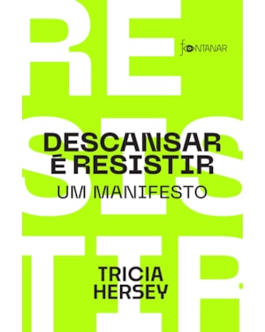 DESCANSAR É RESISTIR: UM MANIFESTO