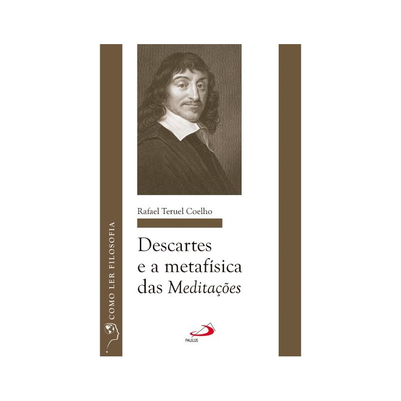 Descartes e a metafísica das meditações