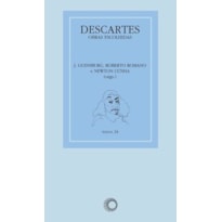 DESCARTES: OBRAS ESCOLHIDAS