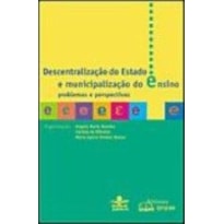 DESCENTRALIZACAO DO ESTADO E MUNICIPALIZACAO DO ENSINO - 1