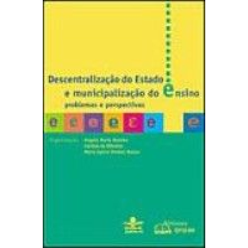 DESCENTRALIZACAO DO ESTADO E MUNICIPALIZACAO DO ENSINO - 1