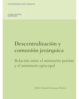 DESCENTRALIZACIÓN Y COMUNIÓN JERÁRQUICA