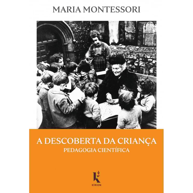 DESCOBERTA DA CRIANÇA, A - PEDAGOGIA CIENTÍFICA