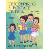 DESCOBRINDO A BONDADE DE DEUS - 1A. ETAPA ALUNO