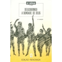 DESCOBRINDO A BONDADE DE DEUS - 3A. SÉRIE