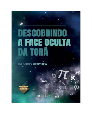 Descobrindo a Face Oculta da Torá - Rabino Ventura