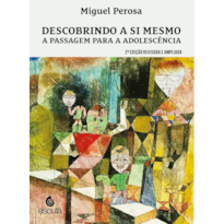 Descobrindo a si mesmo - A passagem para a adolescência