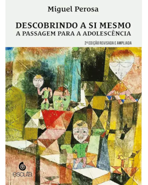 Descobrindo a si mesmo - A passagem para a adolescência