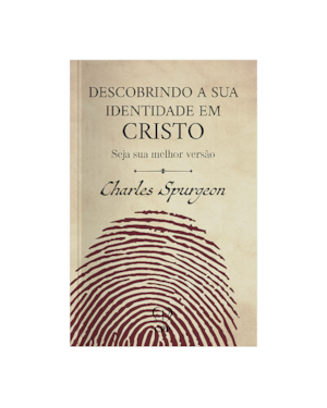 DESCOBRINDO A SUA IDENTIDADE EM CRISTO