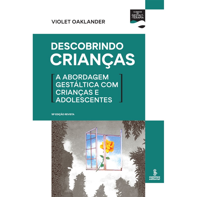 DESCOBRINDO CRIANÇAS: A ABORDAGEM GESTÁLTICA COM CRIANÇAS E ADOLESCENTES