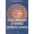 DESCOBRINDO O DIVINO ESPIRITO SANTO