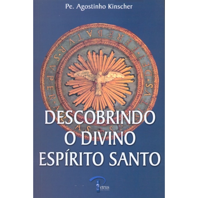 DESCOBRINDO O DIVINO ESPIRITO SANTO DESCOBRINDO O DIVINO ESPIRITO SANTO