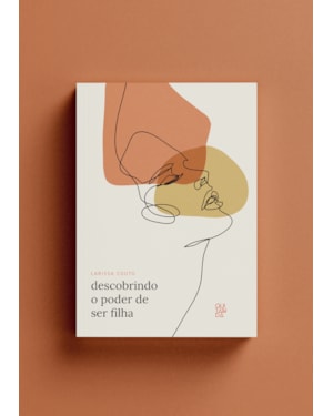 Descobrindo o poder de ser filha