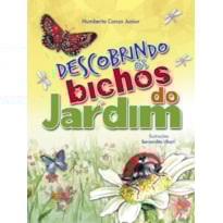 DESCOBRINDO OS BICHOS DO JARDIM