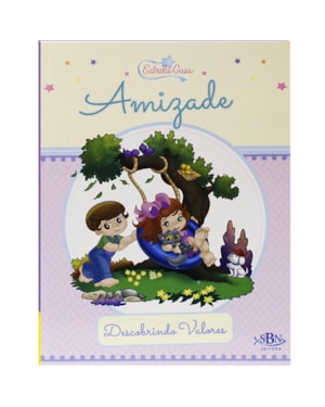 DESCOBRINDO VALORES: AMIZADE (ESTRELA GUIA)