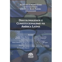 Descolonialidade e constitucionalismo na América Latina