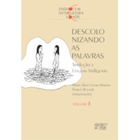 Descolonizando as palavras: tradução e línguas indígenas