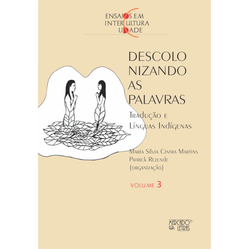 Descolonizando as palavras: tradução e línguas indígenas