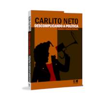 Descomplicando a política: domine o debate político