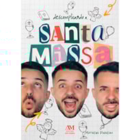 DESCOMPLICANDO A SANTA MISSA