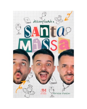 DESCOMPLICANDO A SANTA MISSA