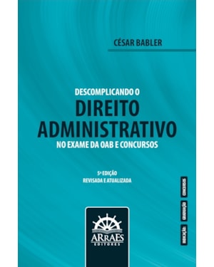 Descomplicando o Direito Administrativo no Exame da OAB e Concursos - 5ª Edição