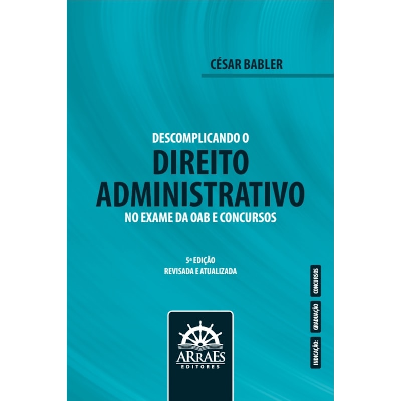Descomplicando o Direito Administrativo no Exame da OAB e Concursos - 5ª Edição