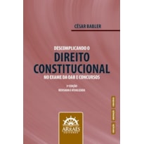 Descomplicando o direito constitucional no exame da OAB e concursos