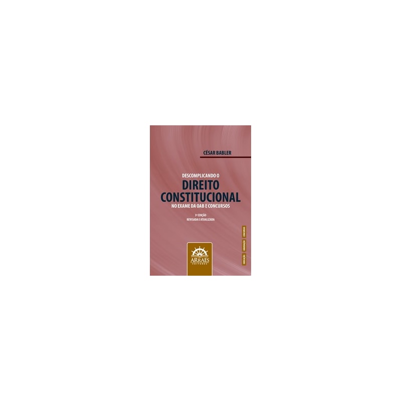 Descomplicando o direito constitucional no exame da OAB e concursos
