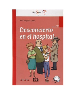 DESCONCIERTO EN EL HOSPITAL - HOLA, ¿QUE TAL? - 1