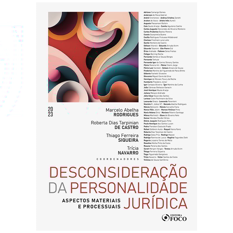 DESCONSIDERAÇÃO DA PERSONALIDADE JURÍDICA - ASPECTOS MATERIAIS E PROCESSUAIS - 1ª ED - 2023