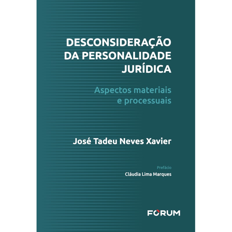 DESCONSIDERAÇÃO DA PERSONALIDADE JURÍDICA: ASPECTOS MATERIAIS E PROCESSUAIS