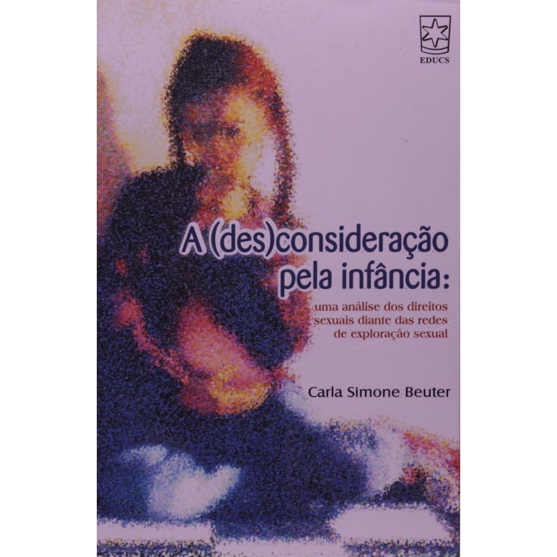 DESCONSIDERACAO PELA INFANCIA, A - 1
