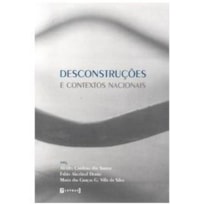 DESCONSTRUCOES E CONTEXTOS NACIONAIS - 1 DESCONSTRUCOES E CONTEXTOS NACIONAIS - 1