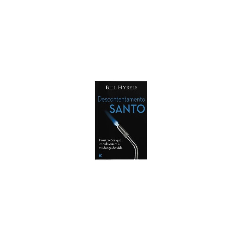 Descontentamento santo: frustrações que impulsionaram à mudança de vida
