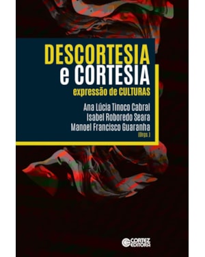 Descortesia e cortesia: expressão de culturas