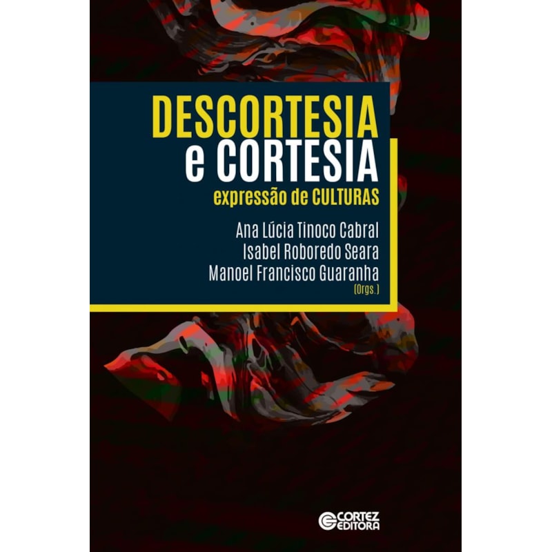 DESCORTESIA E CORTESIA: EXPRESSÃO DE CULTURAS